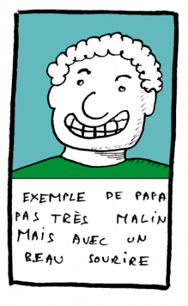 Ceci n'est pas un autoportrait Tristan Pichard - un papa pas très malin mais avec un beau sourire